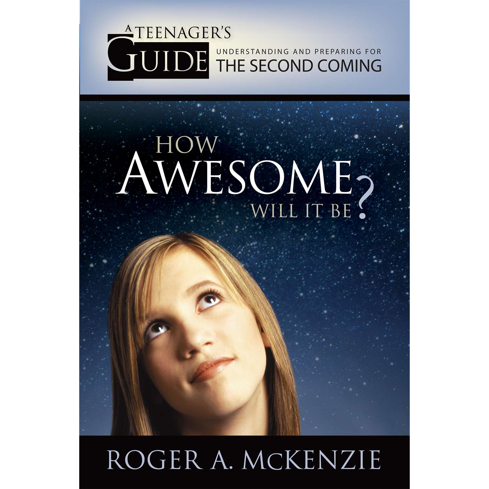 How Awesome Will It Be A Teenagers Guide To Understanding And Preparing For The Second Coming, , large image number 0