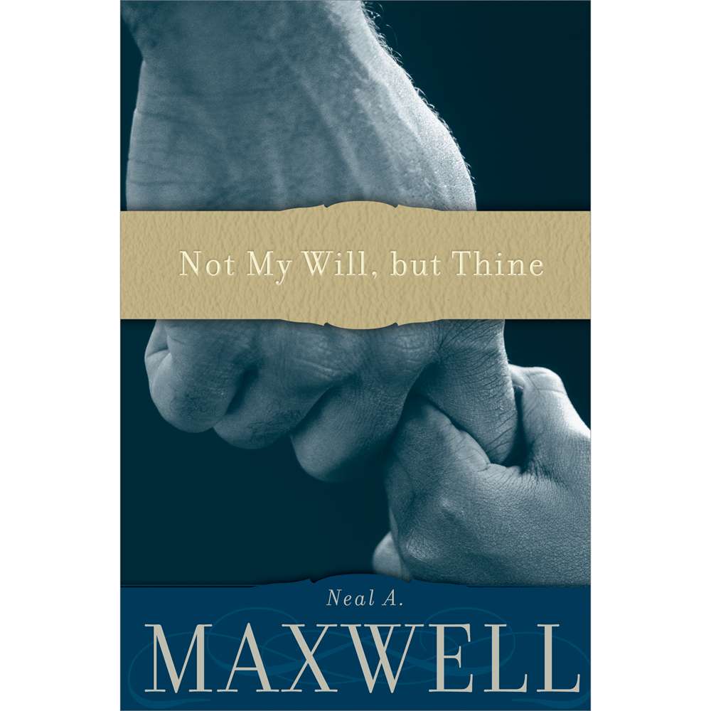 Not My Will, But Thine 1