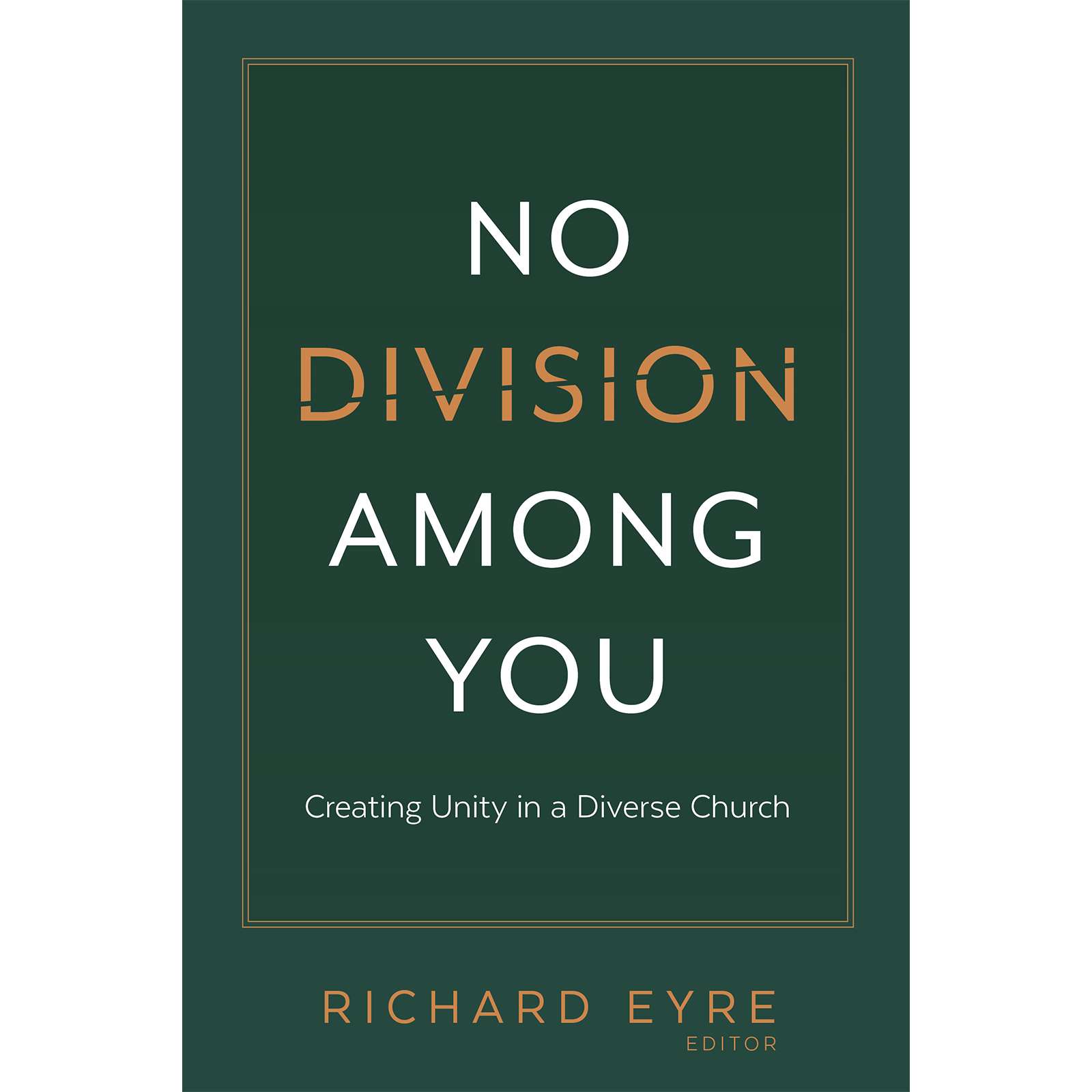 No Division among You 1