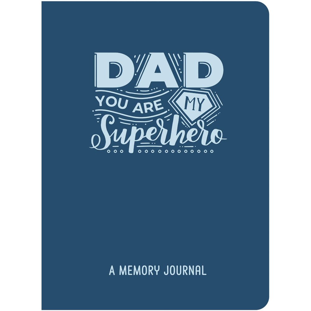 Dad, You Are My Superhero