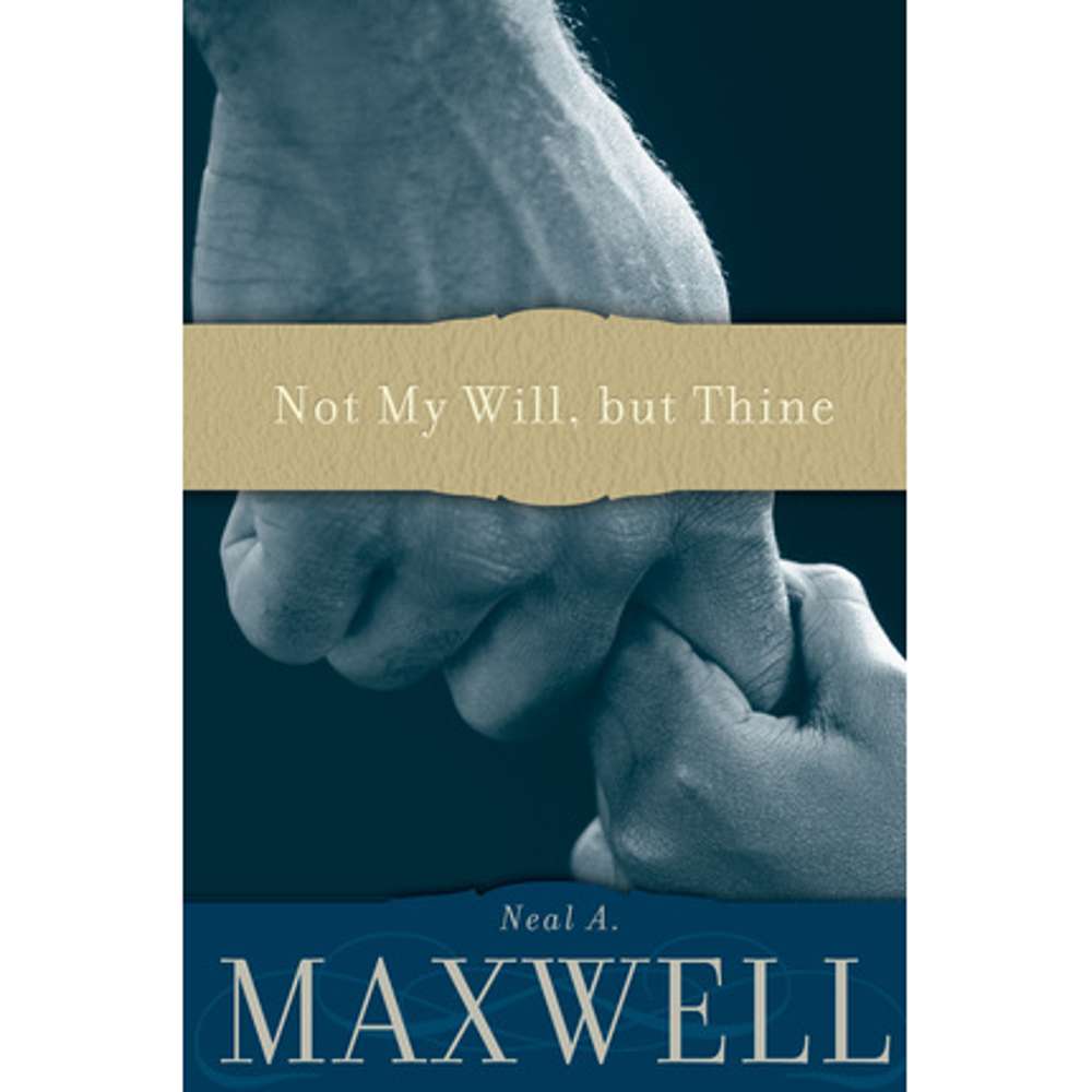 Not My Will But Thine 1