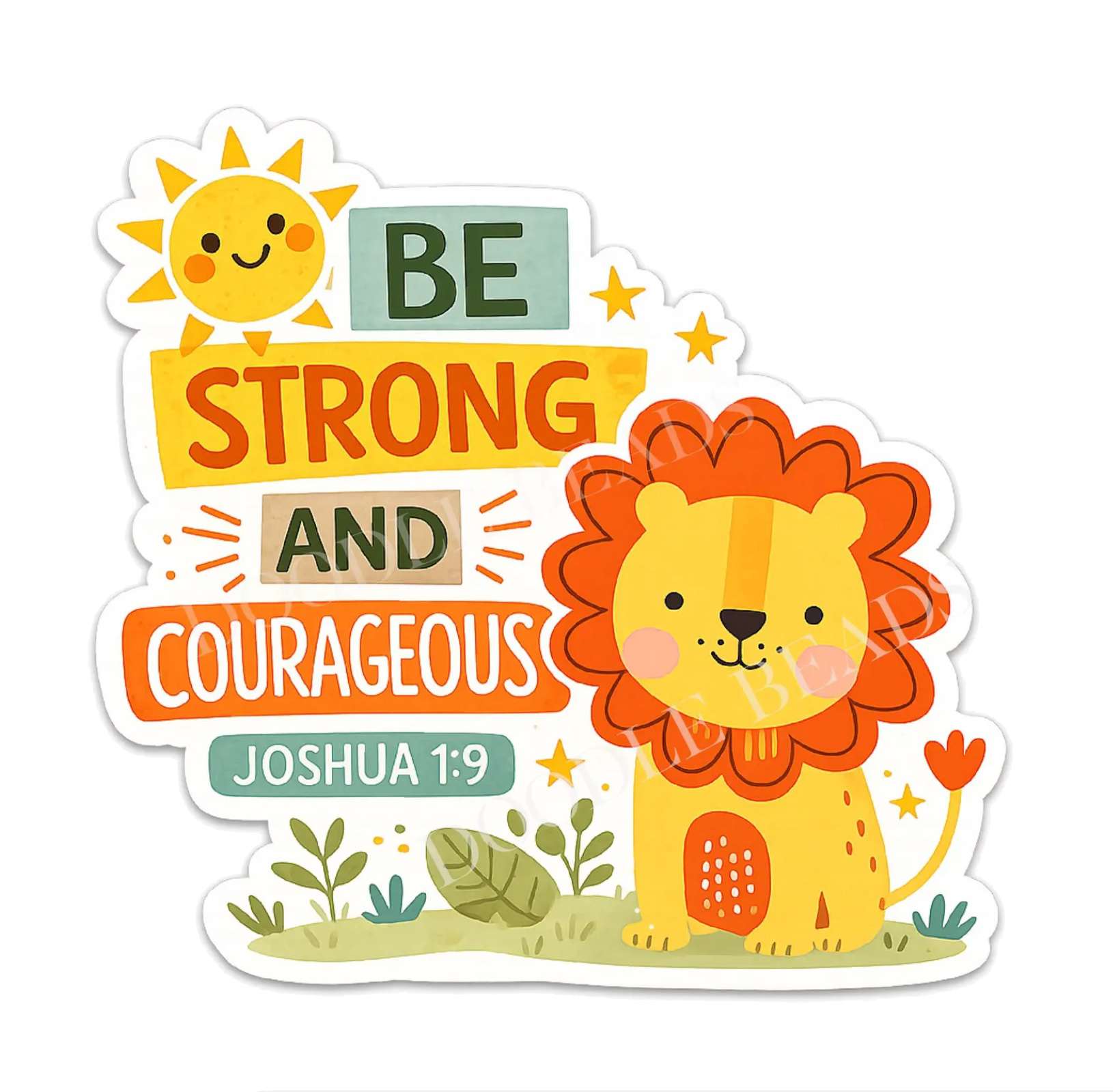 Strong and Courageous Sticker