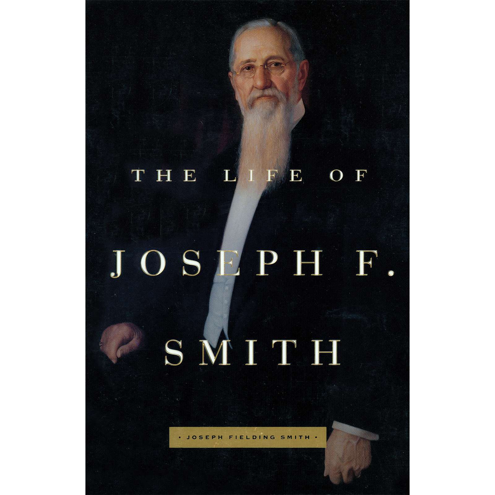 The Life of Joseph F. Smith, , large image number 0