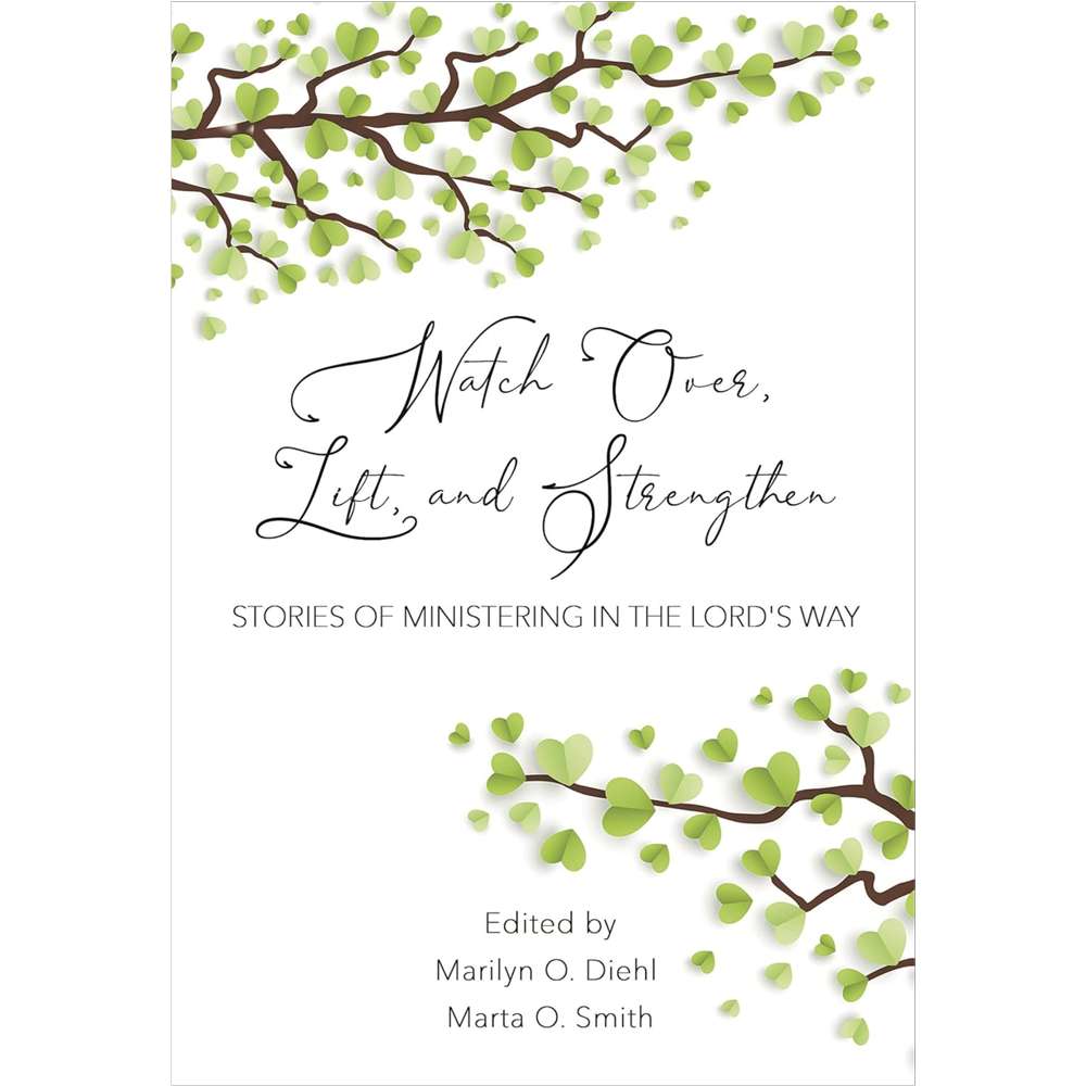 Watch Over, Lift, and Strengthen