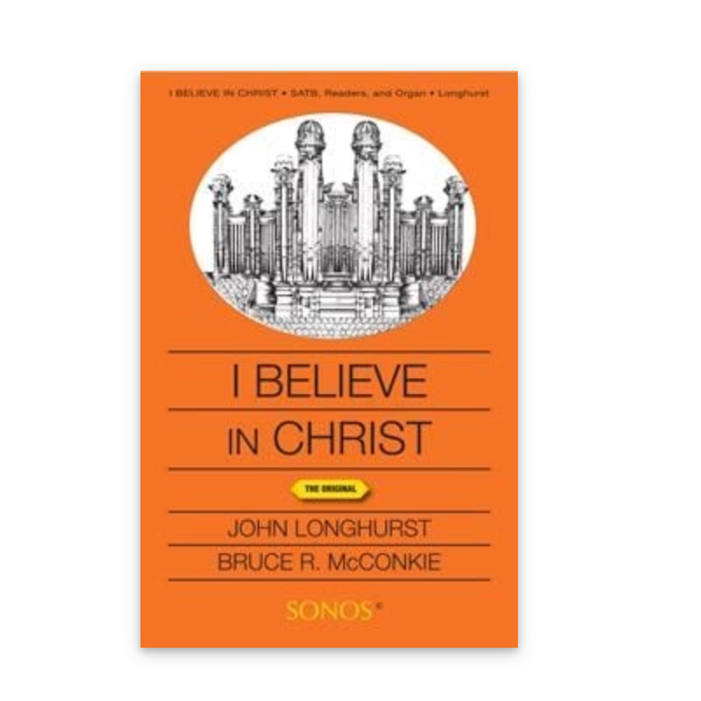 I Believe in Christ,  I Believe in Christ