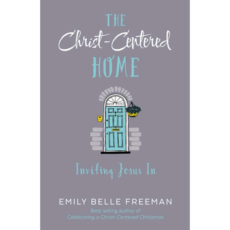 The Christ-Centered Home