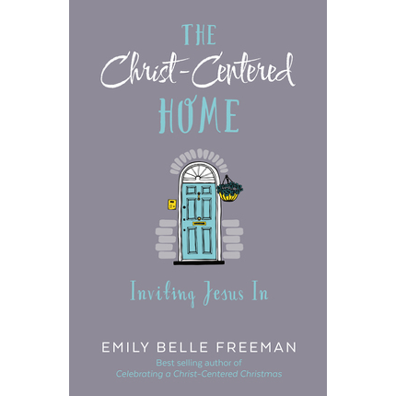 The Christ-Centered Home