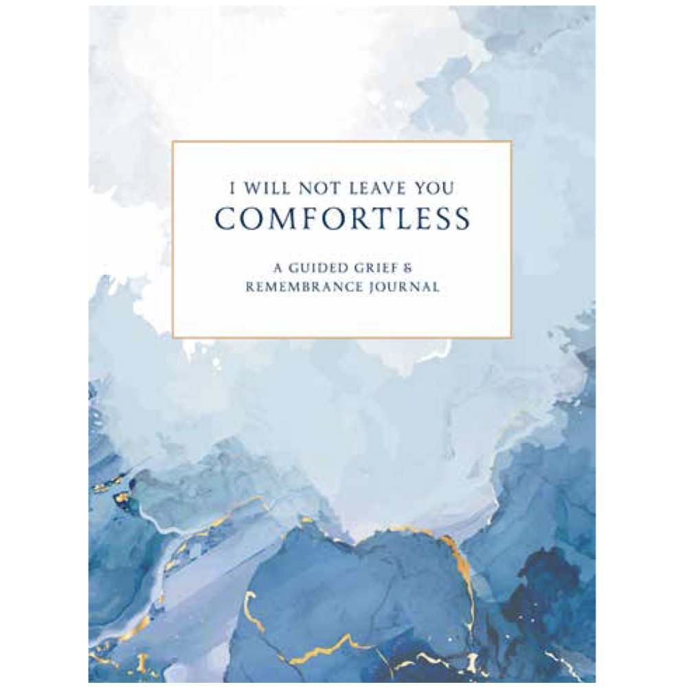 I Will Not Leave You Comfortless Journal,  I Will Not Leave You Comfortless Journal