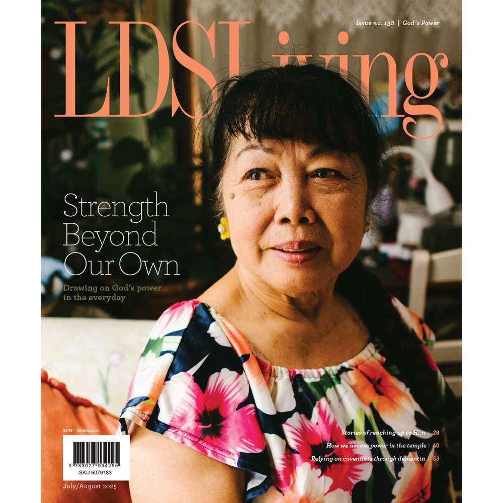 LDS Living Magazine July/August 2025,  LDS Living Magazine July/August 2025
