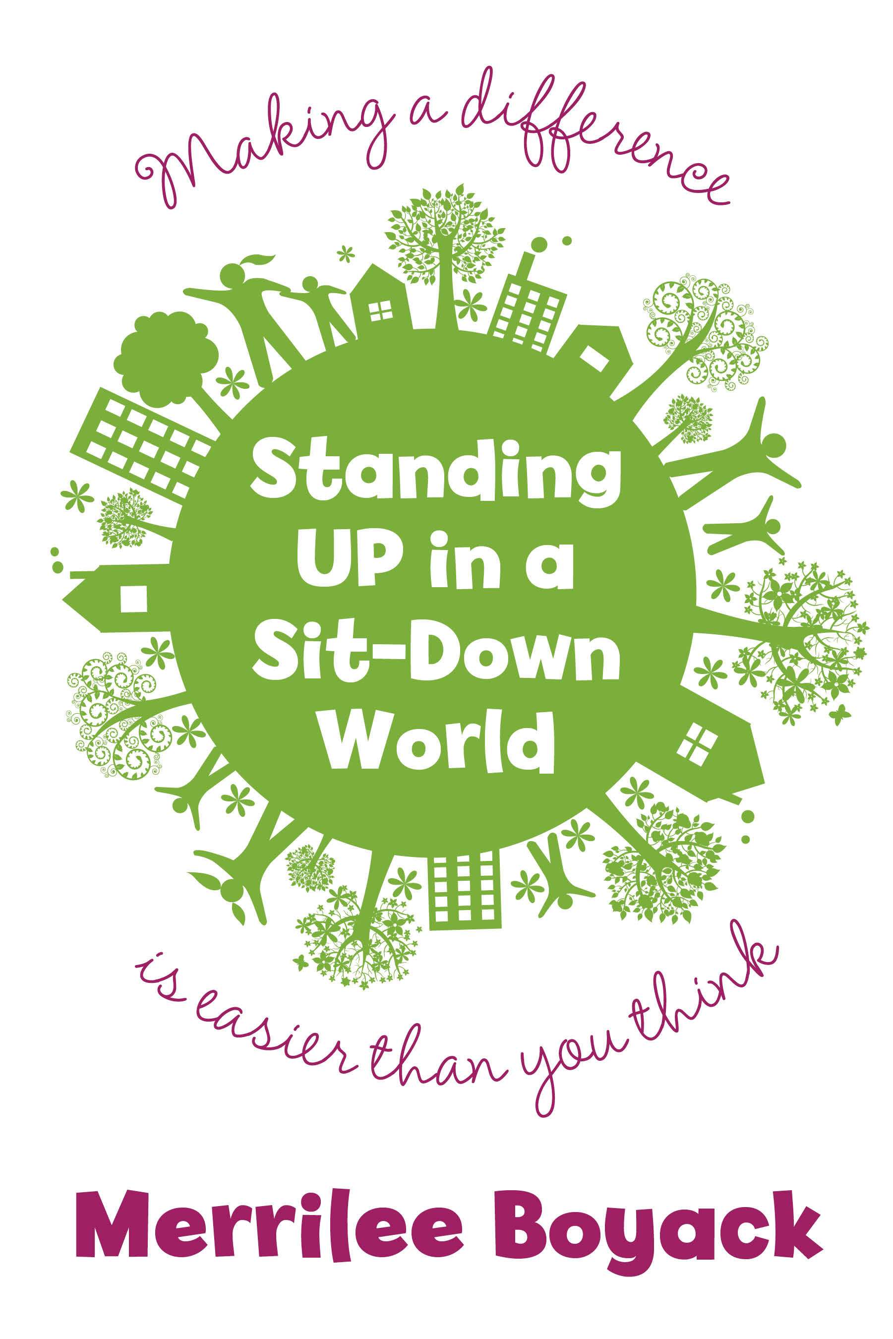Standing Up in a Sit-Down World