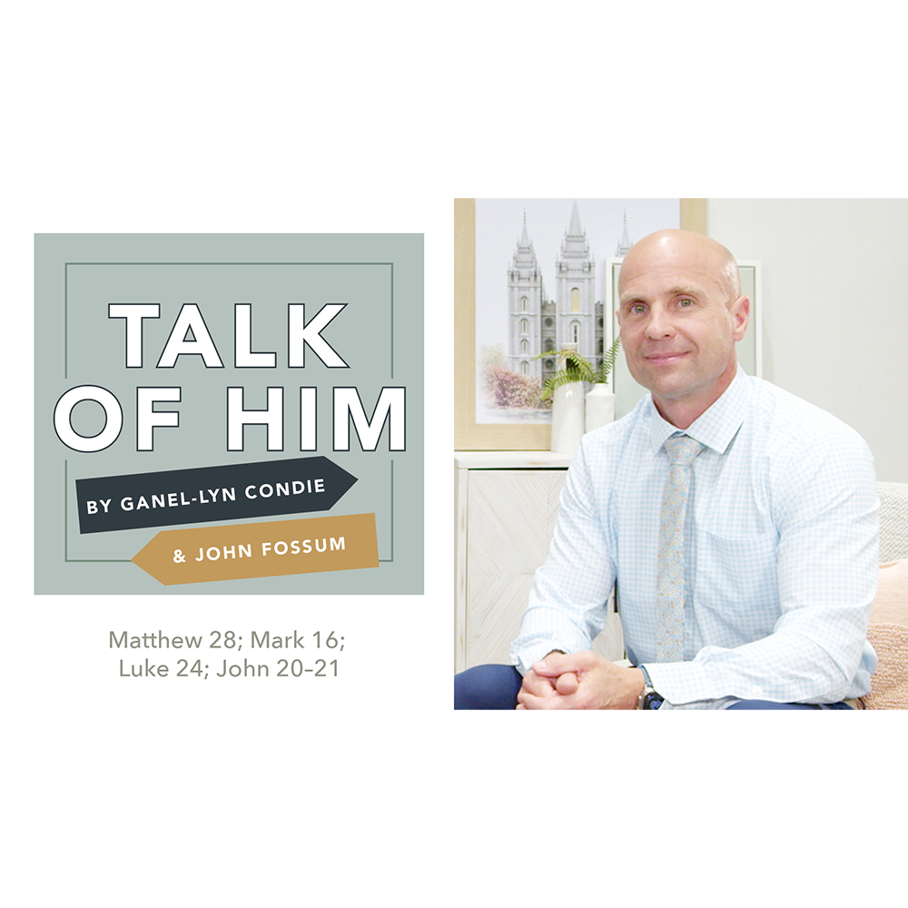 #27: Matthew 28; Mark 16; Luke 24; John 20-21