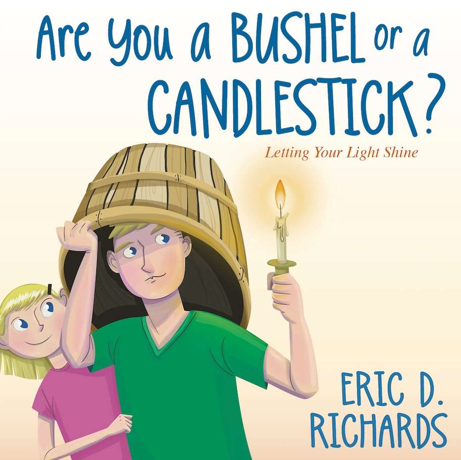 Are You a Bushel or a Candlestick?