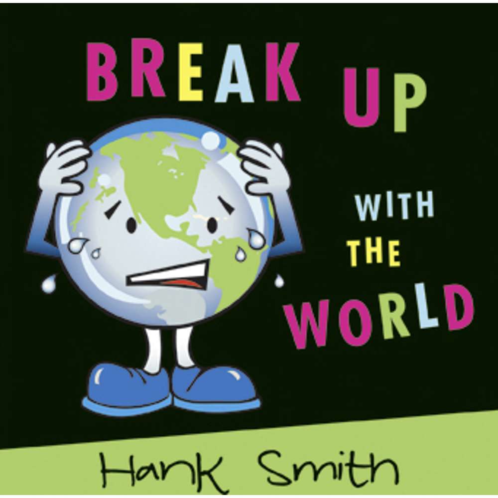 Break Up With the World 1