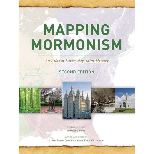 Mapping Mormonism: 2nd Edition