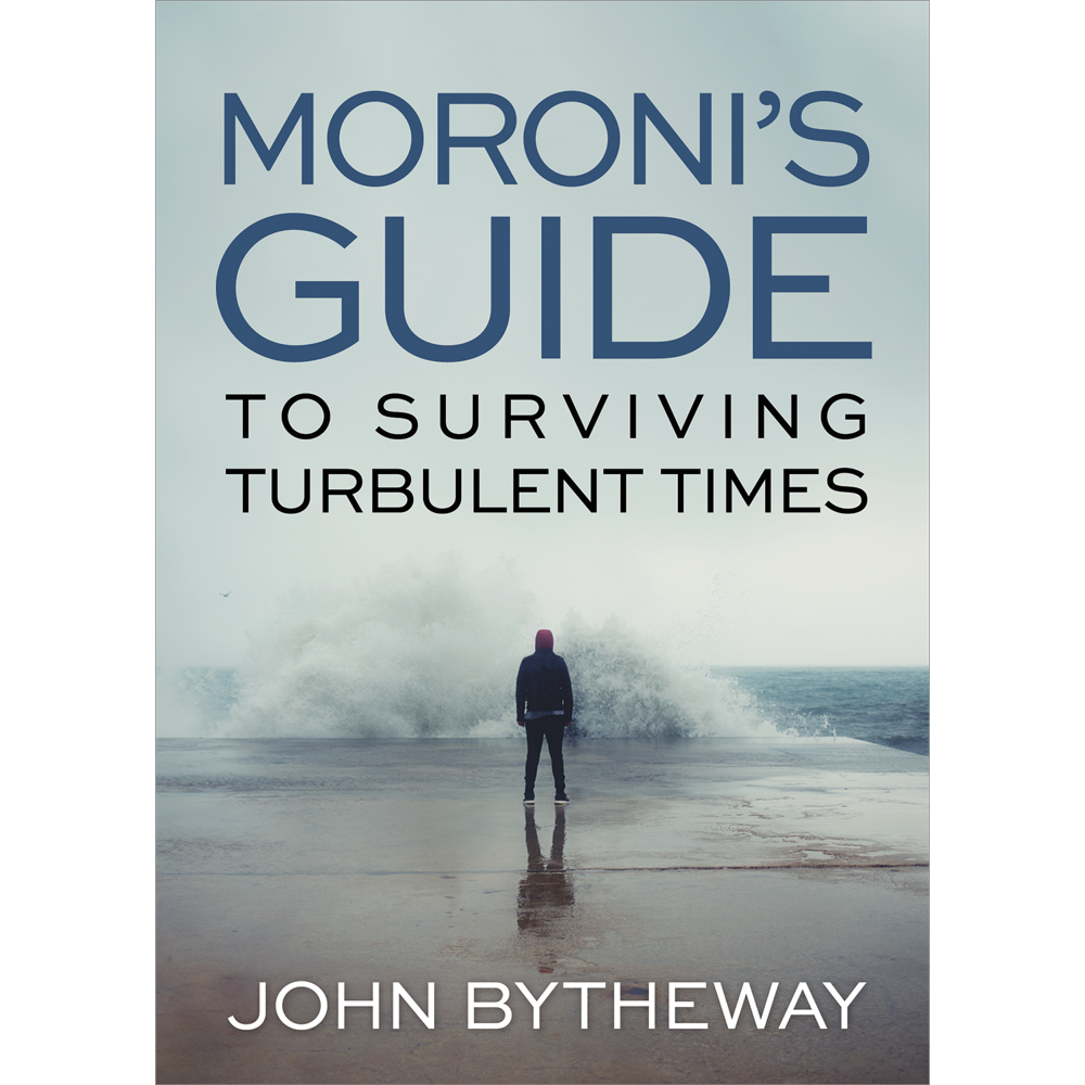 Moroni's Guide to Surviving Turbulent Times, , large image number 0