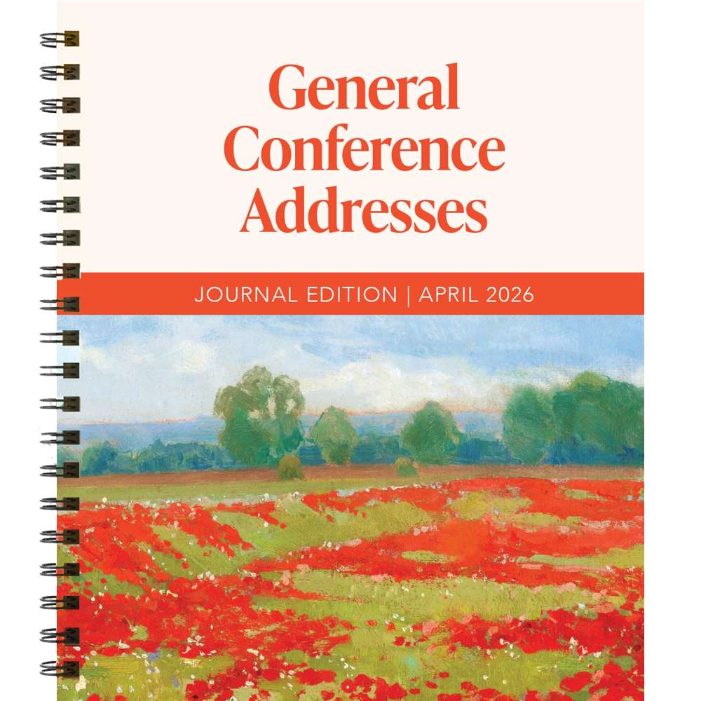 General Conference Addresses, Journal Edition, April 2026 - Deseret Book Company 1