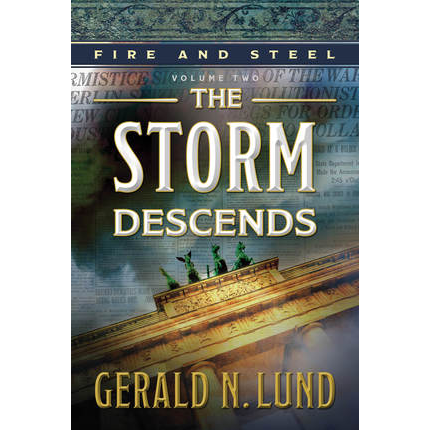 The Storm Descends (Fire and Steel, Vol. 2)