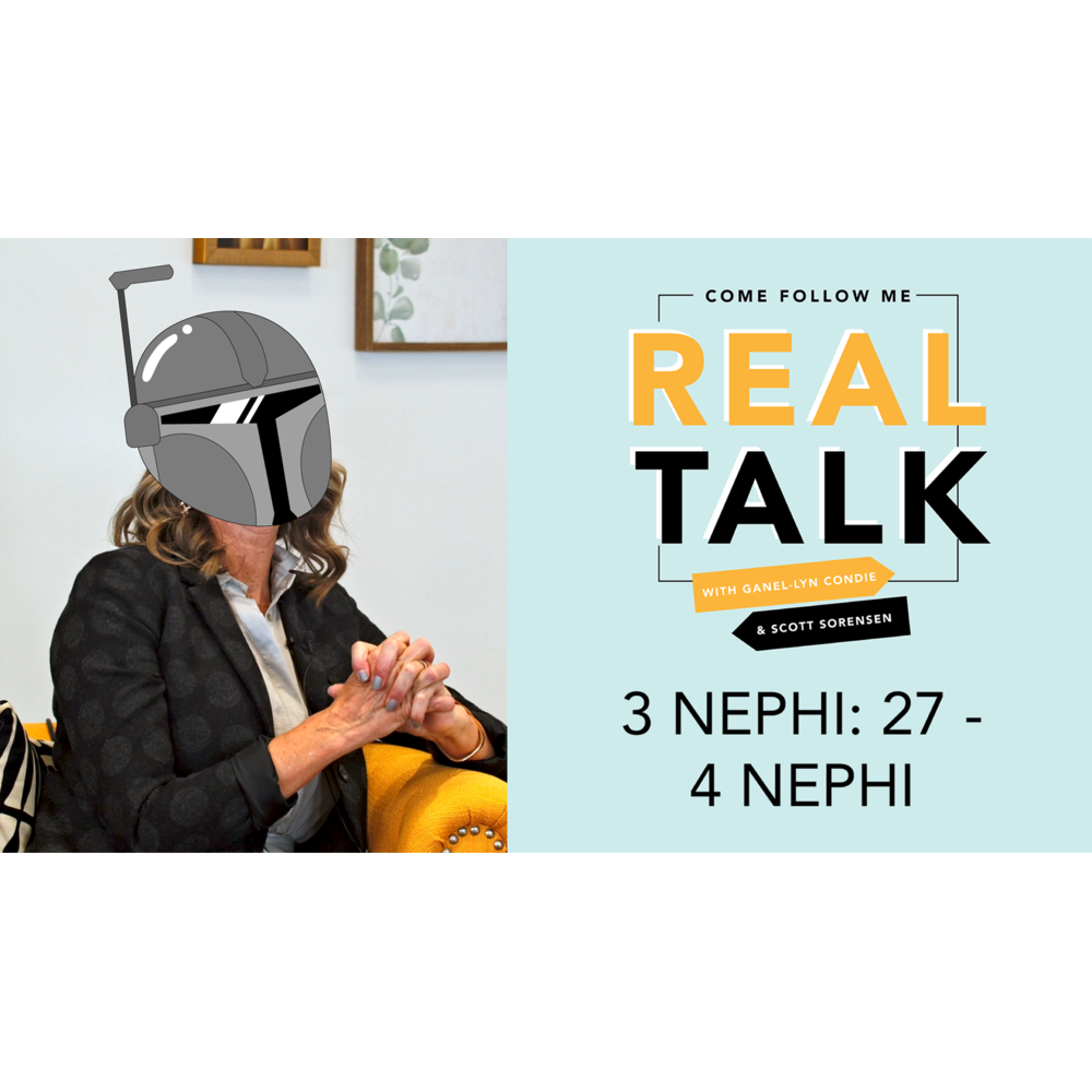 #41: 3 Nephi 27 – 4 Nephi