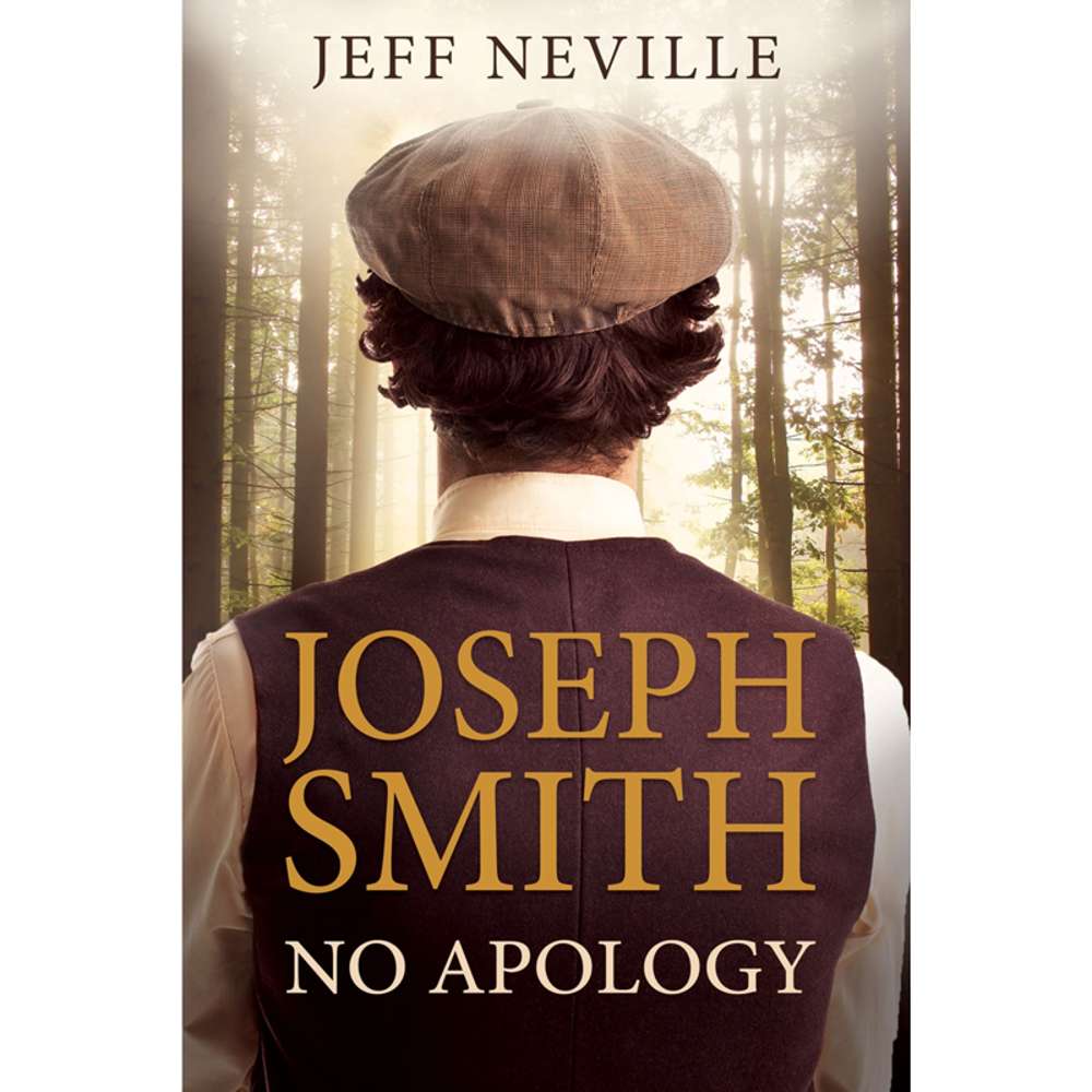 Joseph Smith: No Apology 1