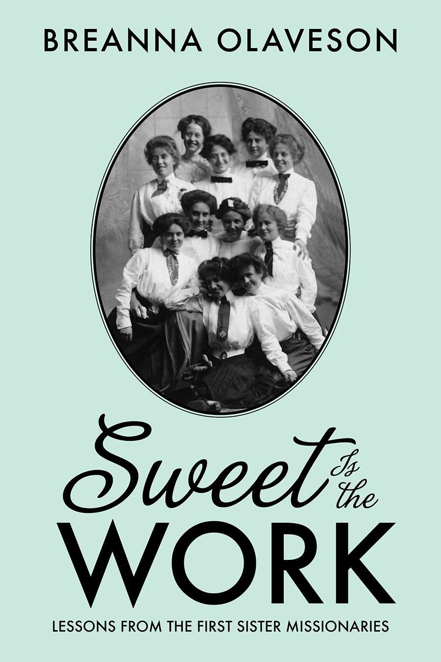 Sweet Is the Work