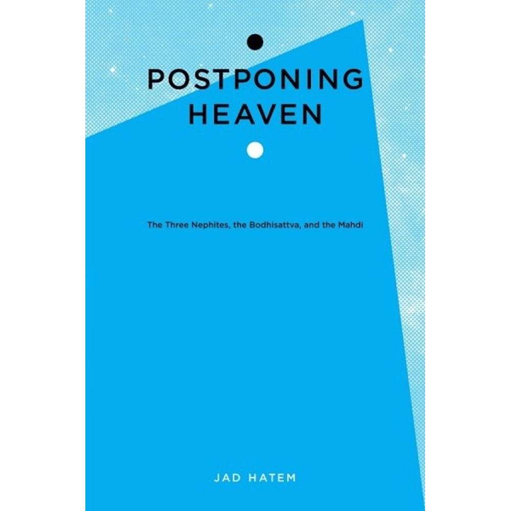 Postponing Heaven 1
