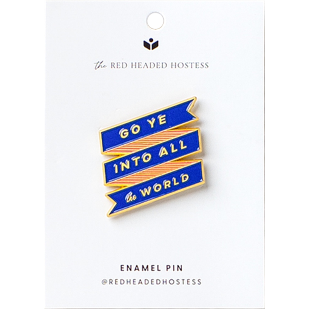 Go Ye Into All The World Enamel Pin,  Go Ye Into All The World Enamel Pin
