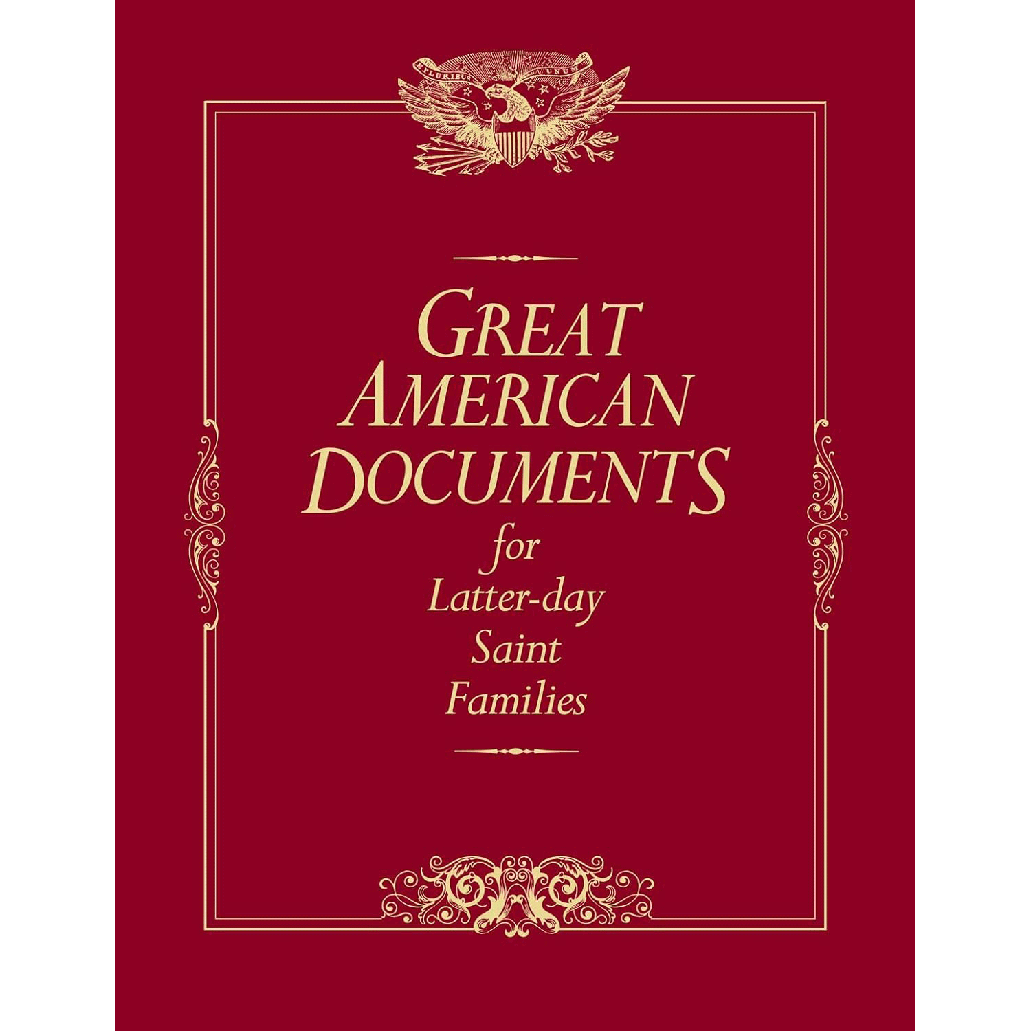 Great American Documents for Latter-day Saint Families