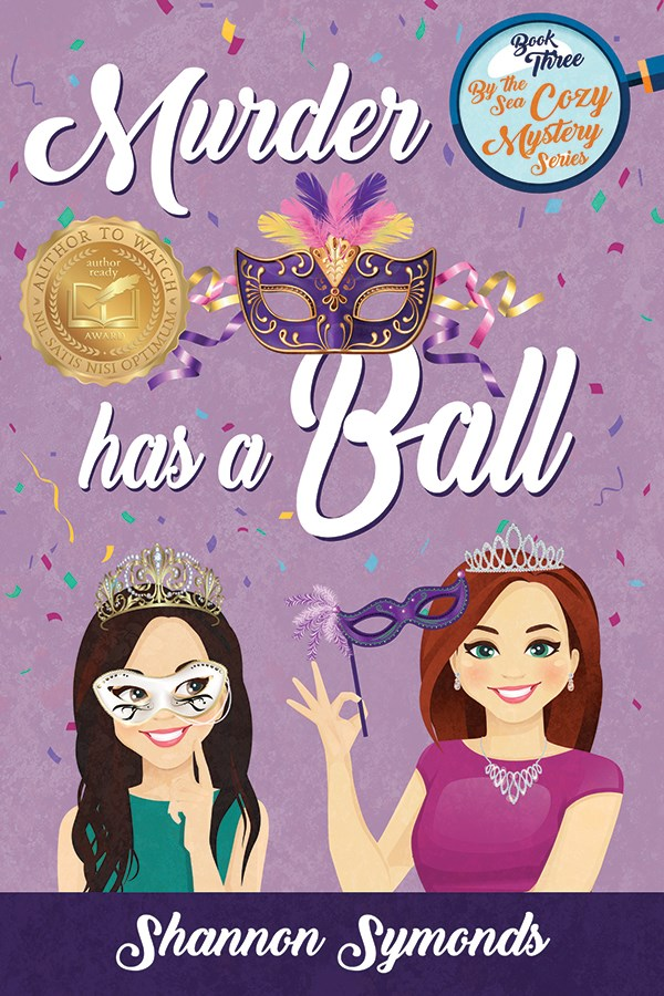 Murder Has A Ball (By the Sea Cozy Mystery, Book 3)
