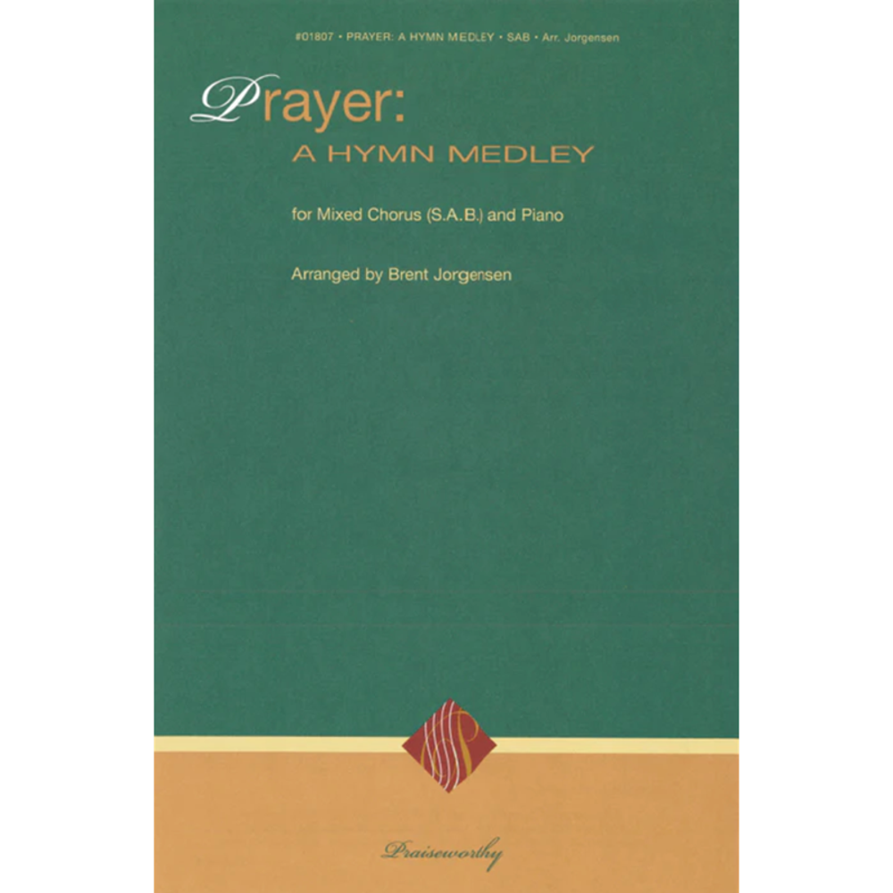 Prayer Hymn Medley,  Prayer Hymn Medley