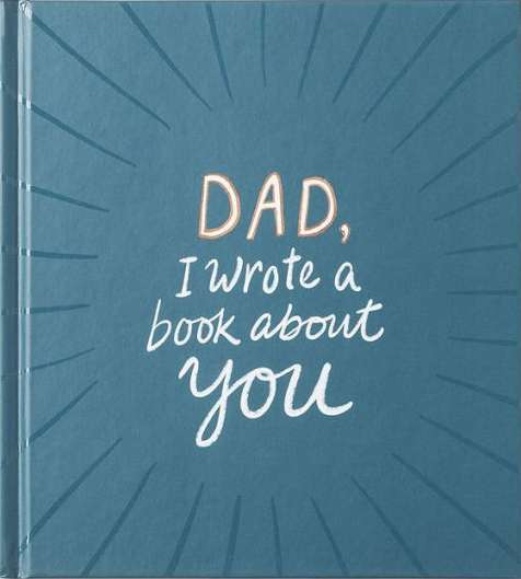 Dad, I Wrote a Book About You
