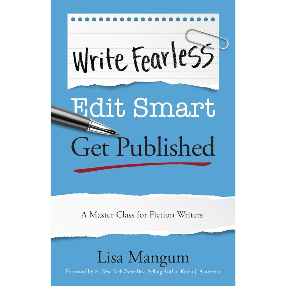 Write Fearless. Edit Smart. Get Published.