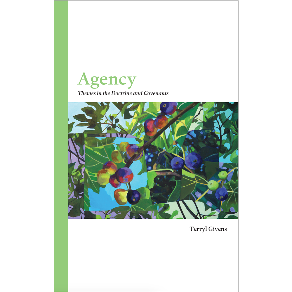 Agency: Themes in the Doctrine and Covenants - GIVENS, TERRYL; WELCH, ROSALYNDE AND GIVENS, TERRYL (SERIES EDS.) | Deseret Book