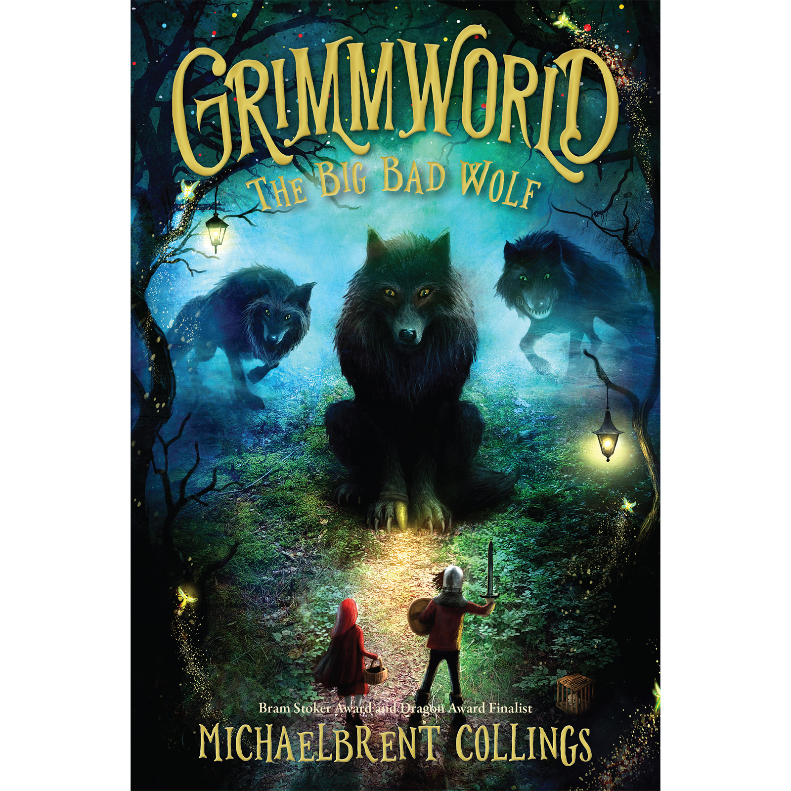 The Big Bad Wolf (Grimmworld Book 2) - COLLINGS, MICHAELBRENT