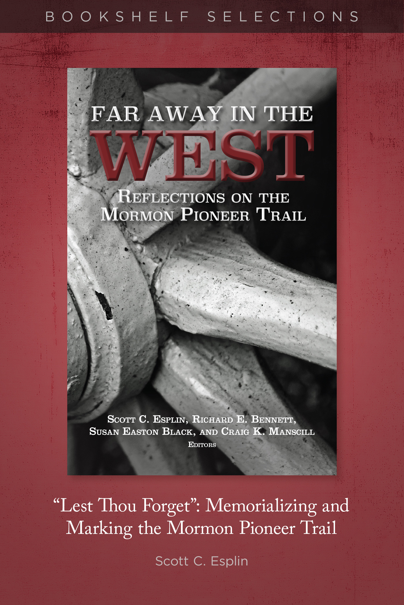 Far Away in the West: “Lest Thou Forget"