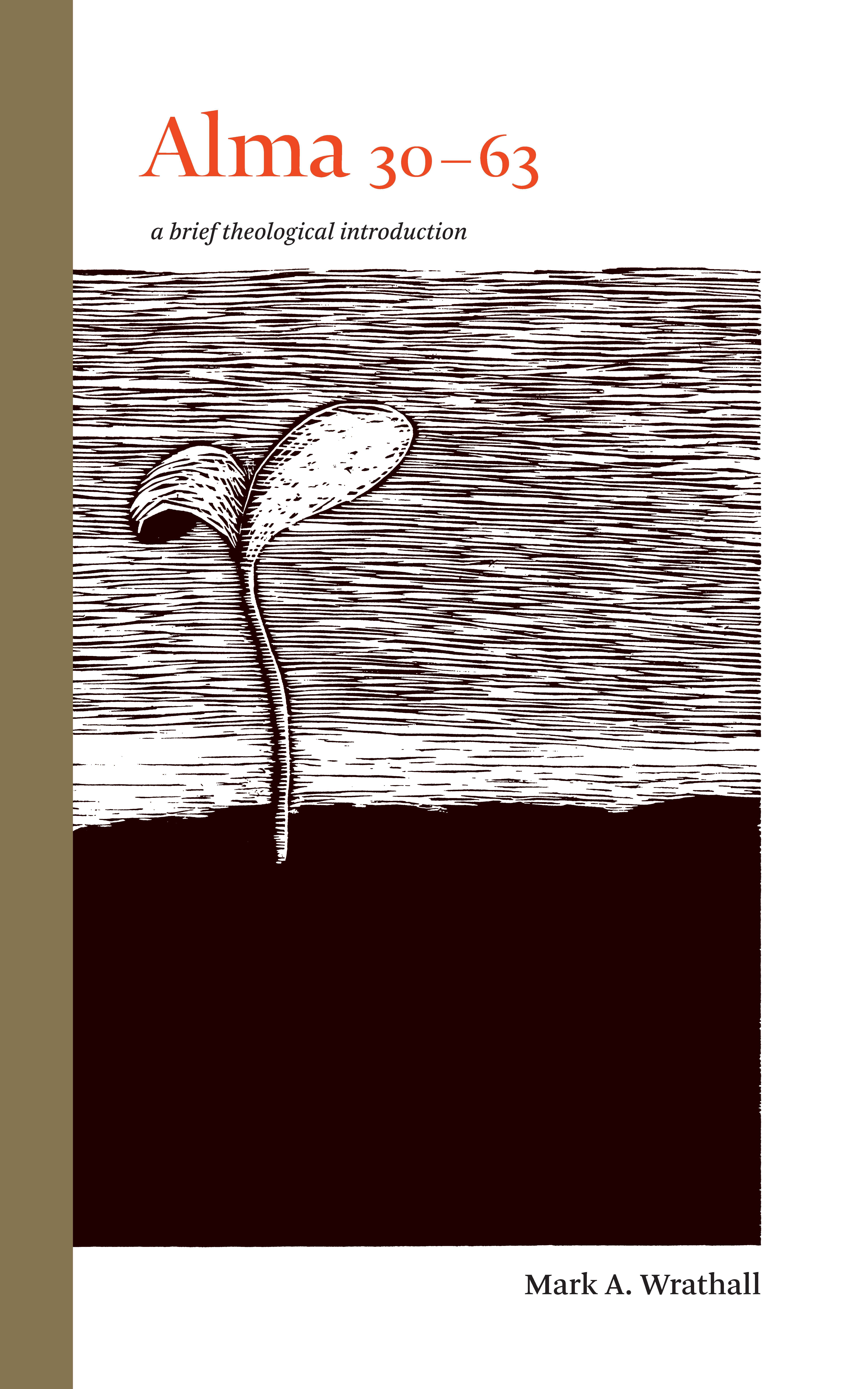 Alma 30-63: A Brief Theological Introduction, , large image number 0