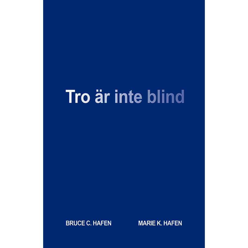 Faith Is Not Blind (Swedish) 1