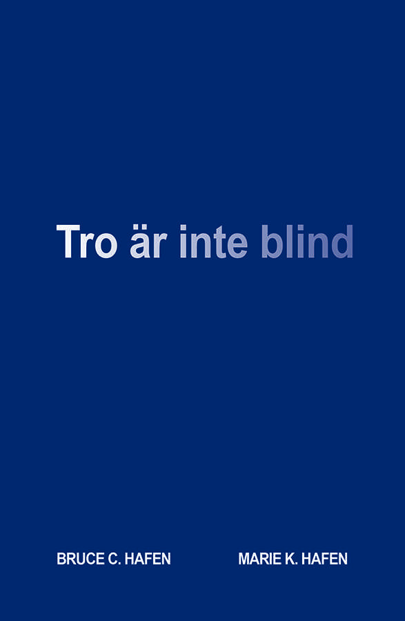 Faith Is Not Blind (Swedish)