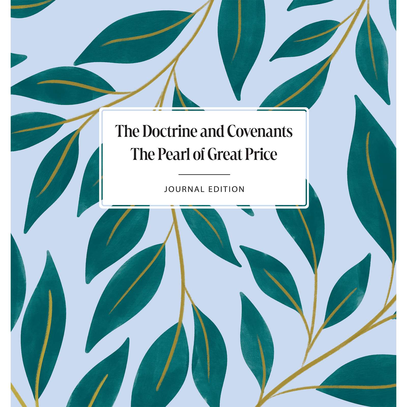 The Doctrine and Covenants and Pearl of Great Price, Journal Edition, Spiral-bound Lined