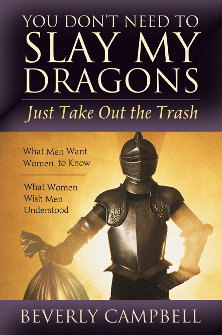 You Don’t Need to Slay My Dragons Just Take Out the Trash