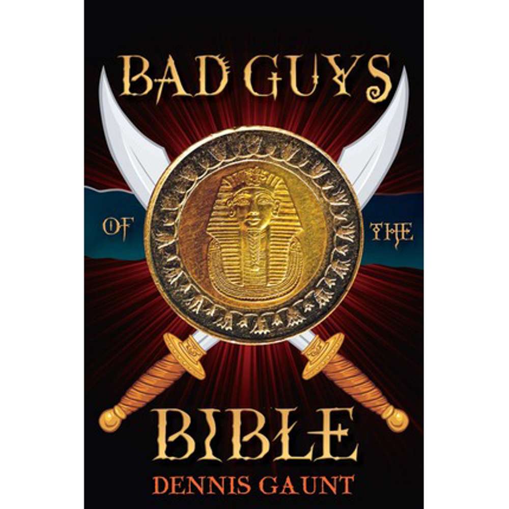 Bad Guys of the Bible 1