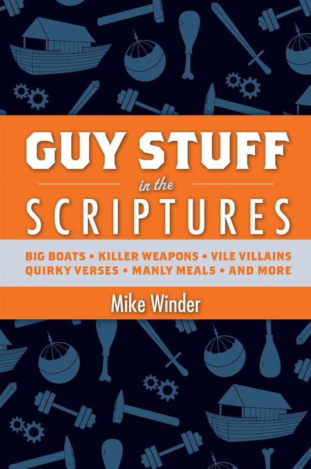 Guy Stuff in the Scriptures