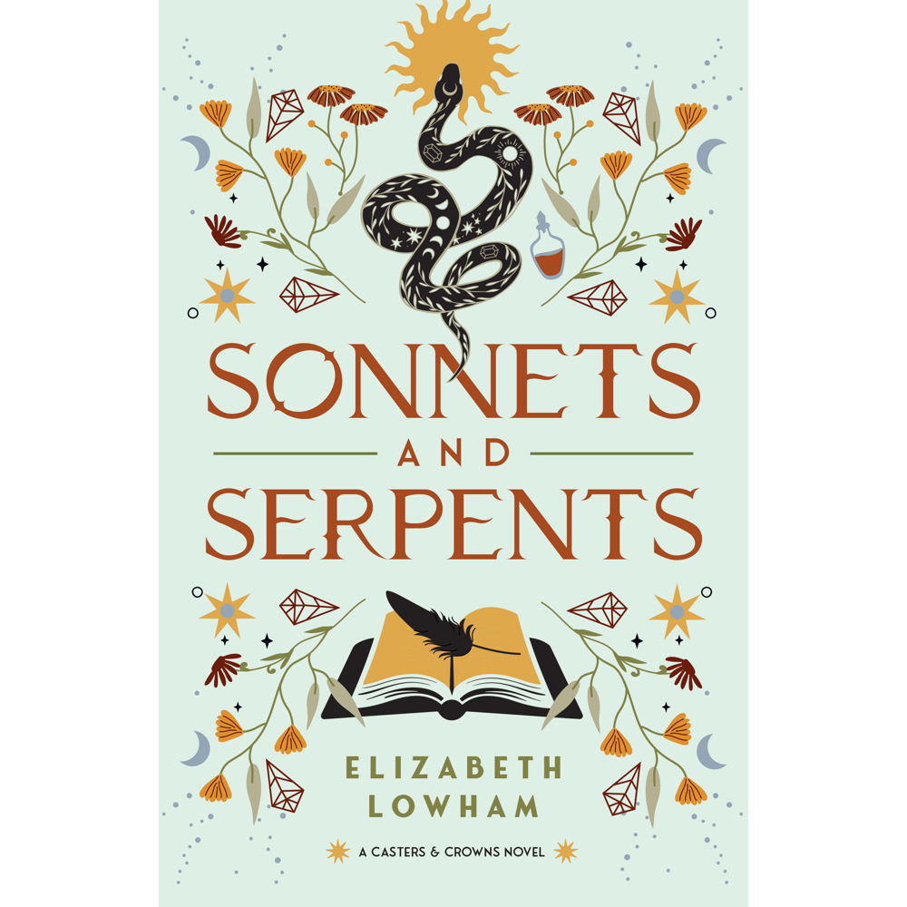 Sonnets and Serpents (Casters & Crowns Book 2),  Sonnets and Serpents (Casters & Crowns Book 2)