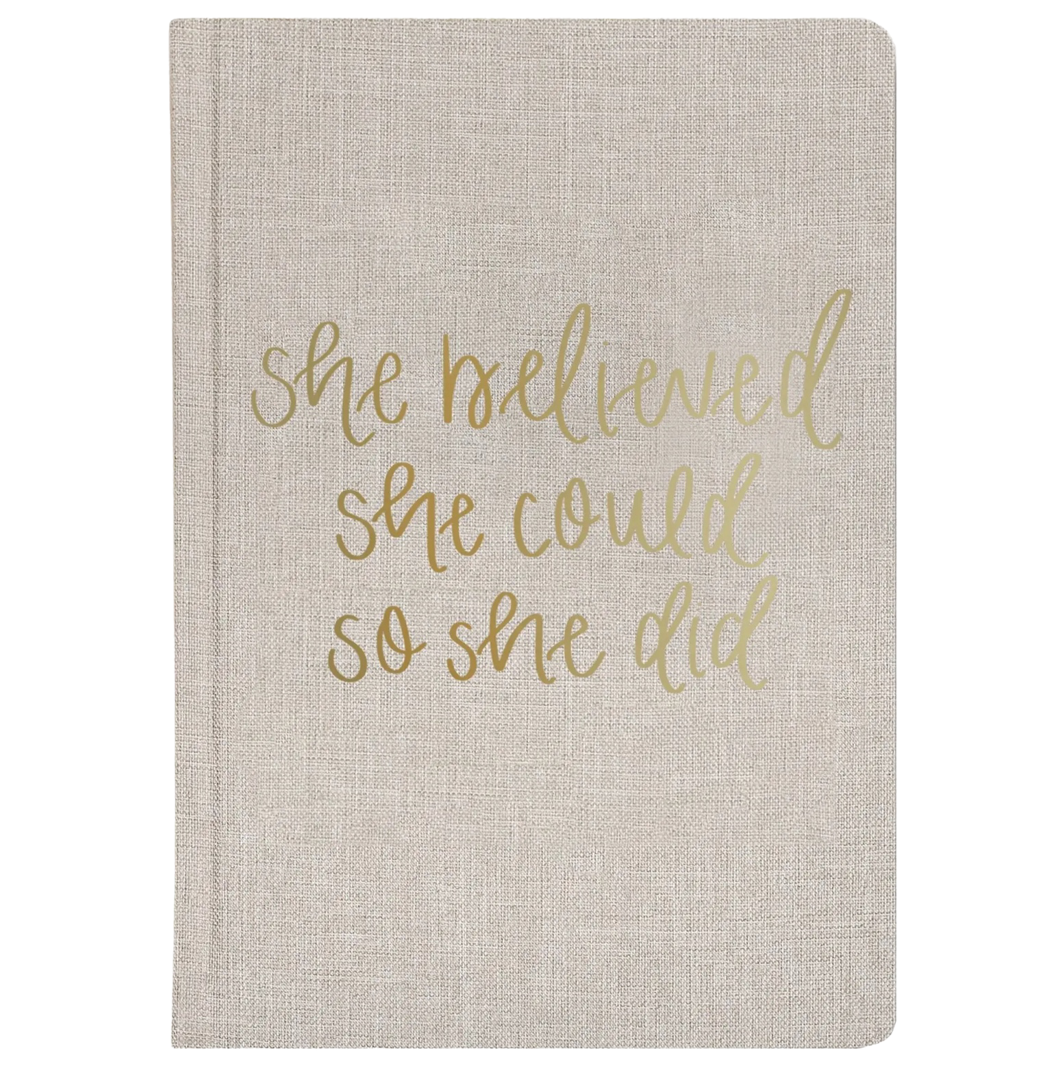 She Believed She Could Journal