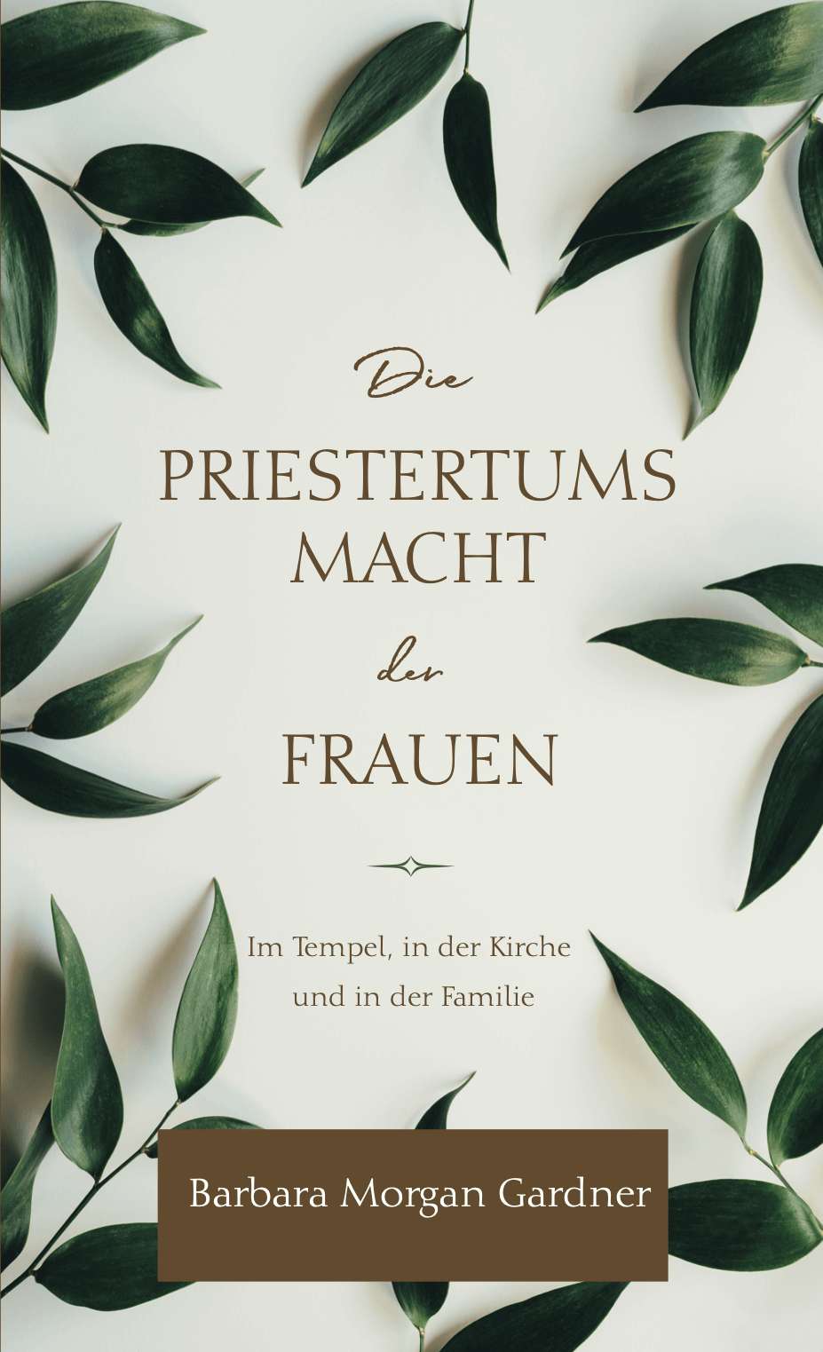 The Priesthood Power of Women (German)