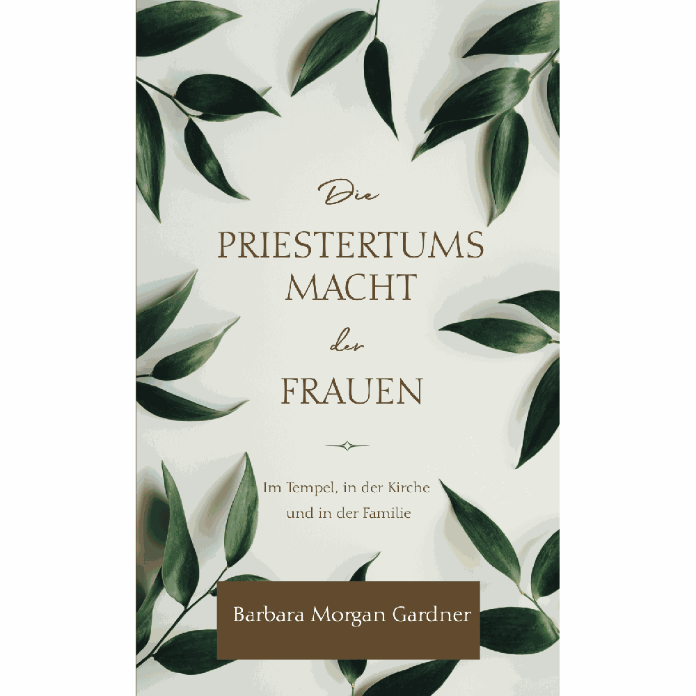 The Priesthood Power of Women (German),  The Priesthood Power of Women (German)