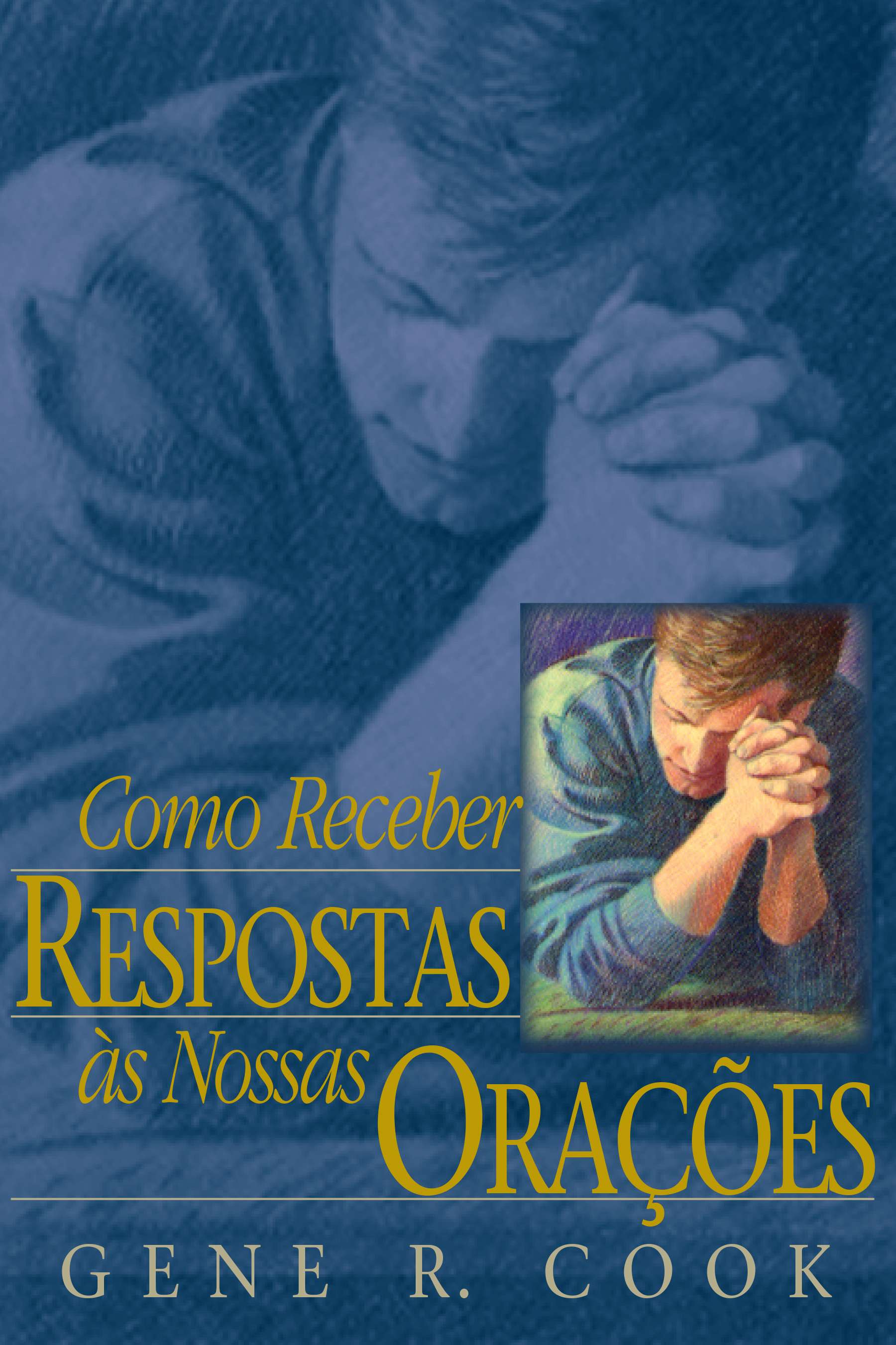 Receiving Answers to Our Prayers (Portuguese)