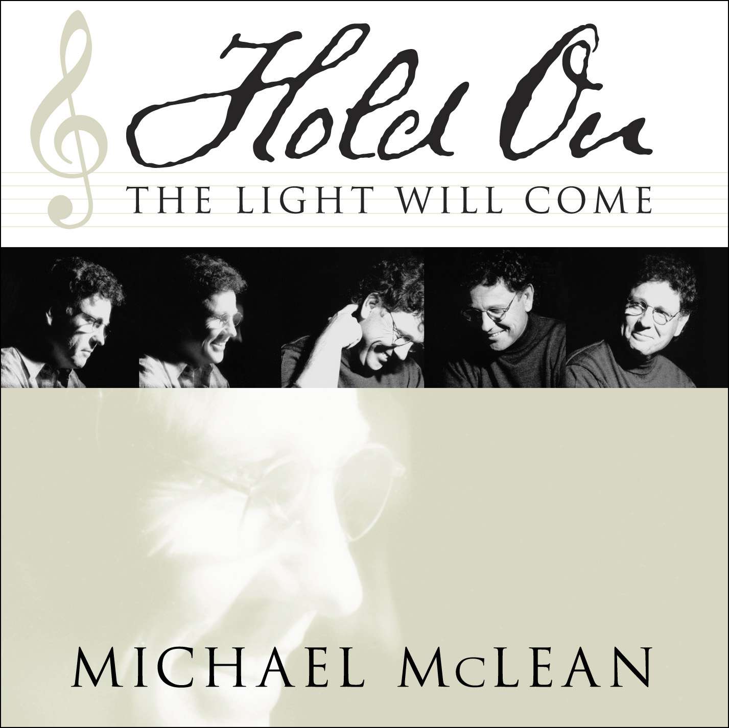 Hold On, The Light Will Come