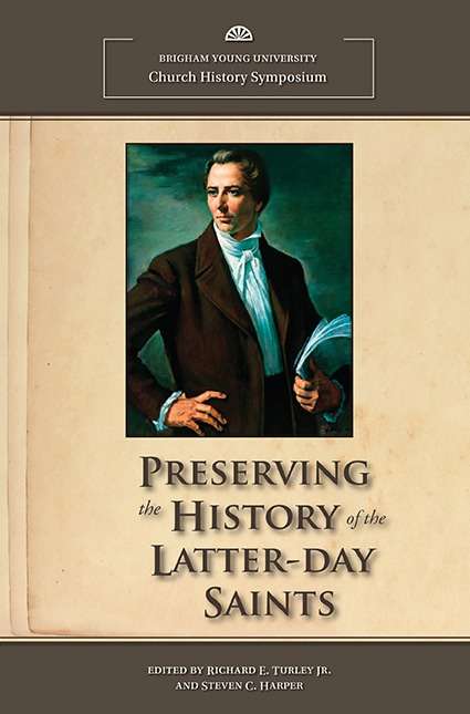 Preserving the History of the Latter-day Saints