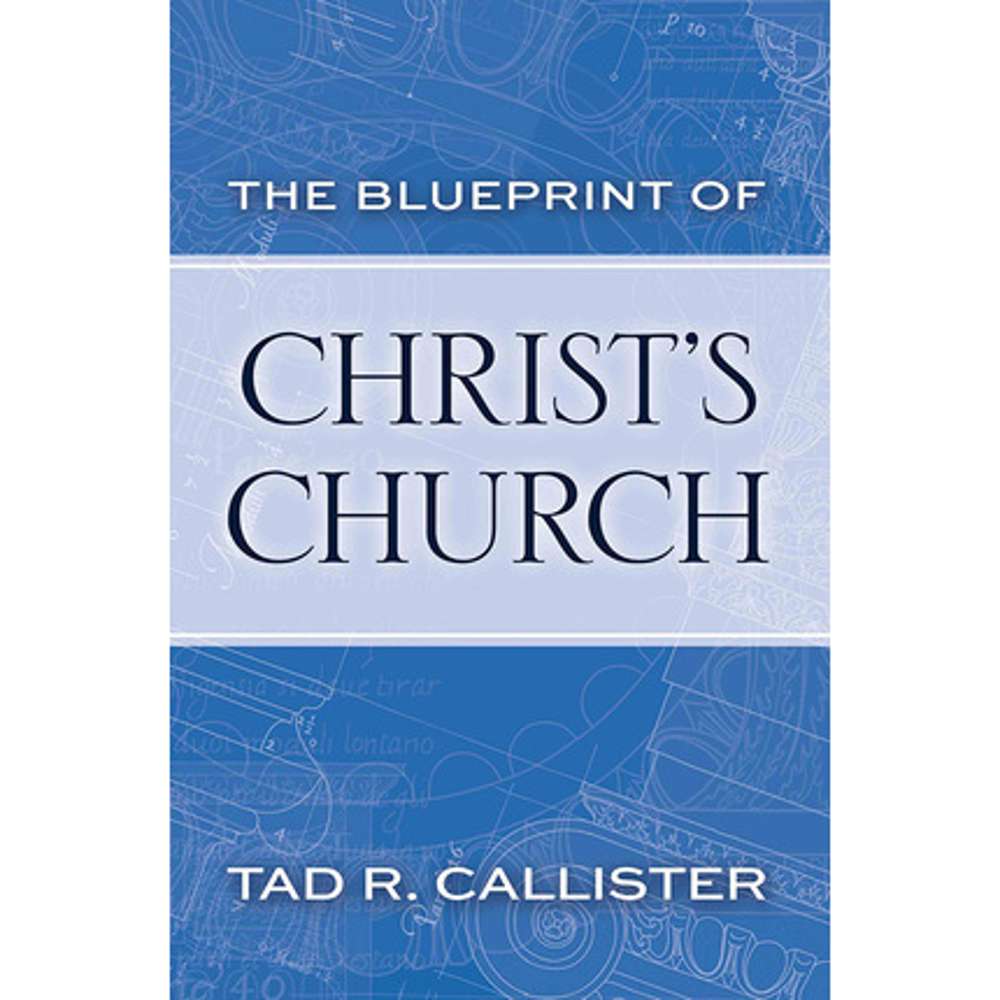 The Blueprint of Christ's Church 1