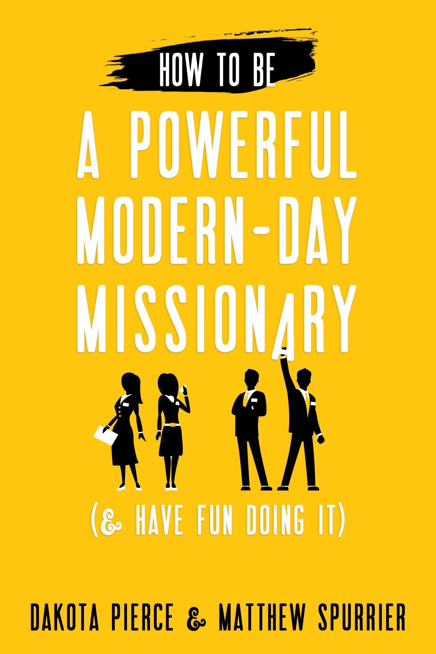 How to be a Powerful Modern-Day Missionary